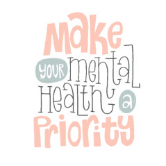 make your mental health a priority